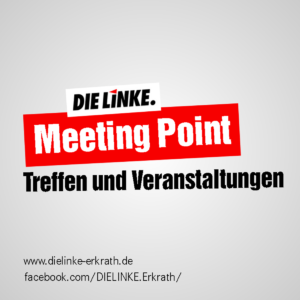 Veranstaltung von DIE LINKE. Errkath, Haan, Mettmann