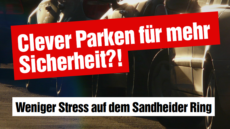 Clever Parken am südlichen Sandheider Ring