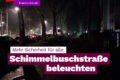 Schimmelbuschstraße beleuchten